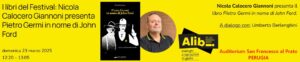 Manifesto Alibi Festival Perugia con Calocero Giannoni che presenta Pietro Germi nel nome di John Ford (Edizioni thedotcompany)