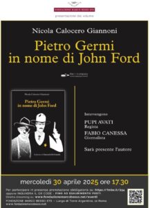 Locandina della presentazione di Pietro Germi in nome do John Ford pubblicato da Edizioni thedotcompany alla fondazione Marco Besso di Roma